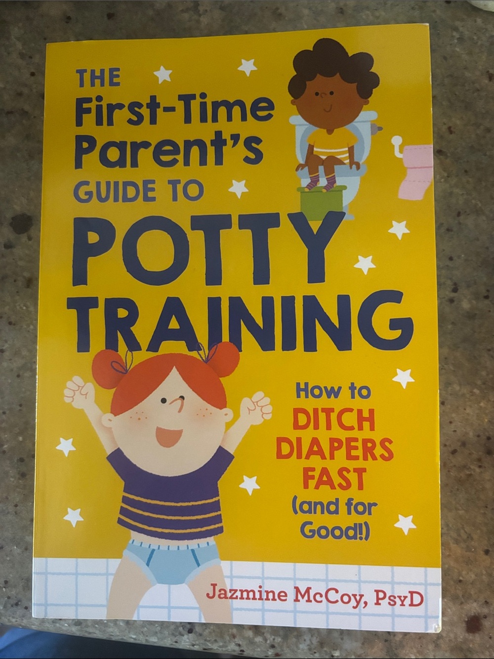 First-Time Parent's Guide to Potty Training - Yellow Cover book